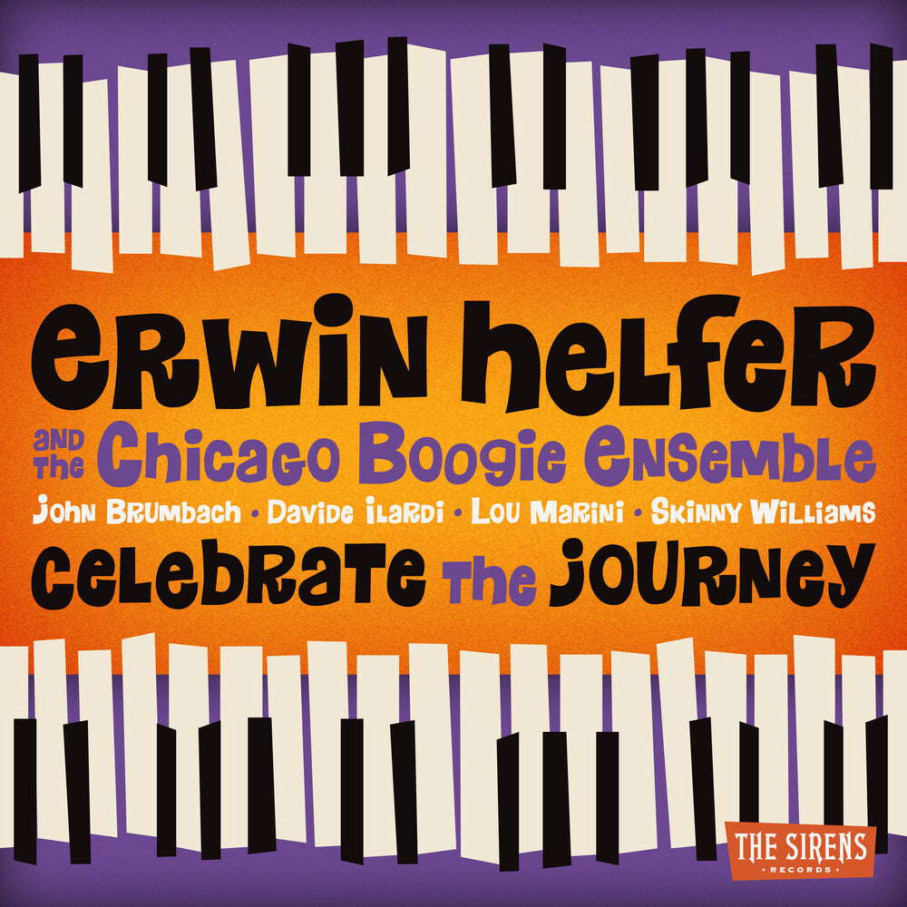 Erwin Helfer  / Chicago Boogie Ensemble - Celebrate The Journey [CD]