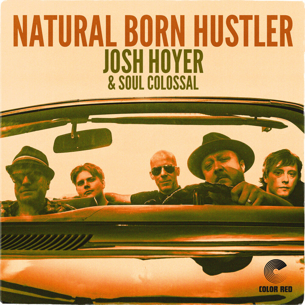 Josh Hoyer  / Soul Colossal - Natural Born Hustler [Digipak]