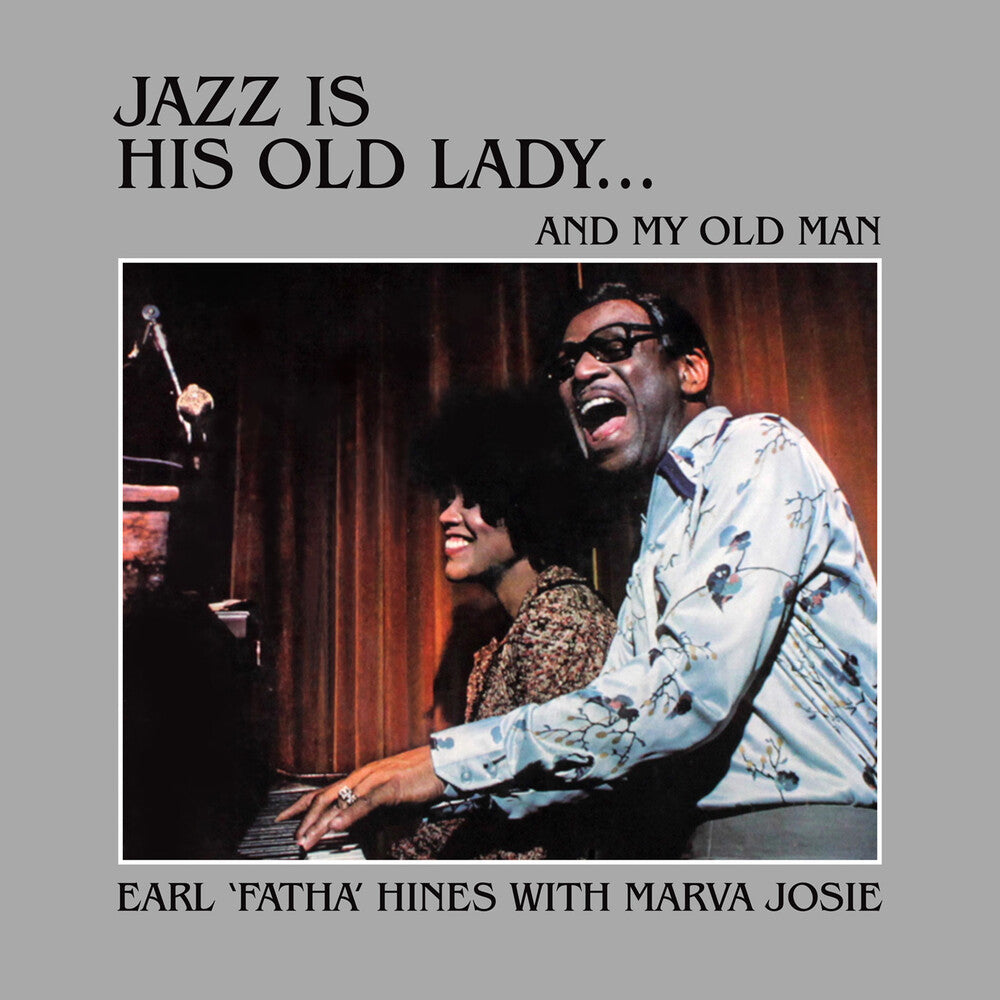 Earl Hines - Jazz Is His Old Lady... And My Old Man [CD]