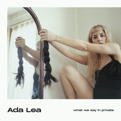 Ada Lea - What We Say In Private - Music CD