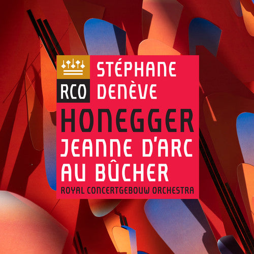 Honegger / Stephane Deneve / Royal Concertgebouw - Honegger: Jeanne D'arc Au Bucher [CD]