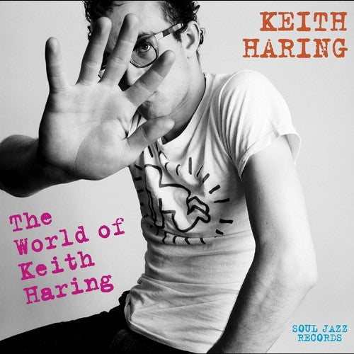 Fab 5 Freddy / Crew,jonzun / Ono,yoko - Soul Jazz Records Presents Keith Haring: World Of - Music CD