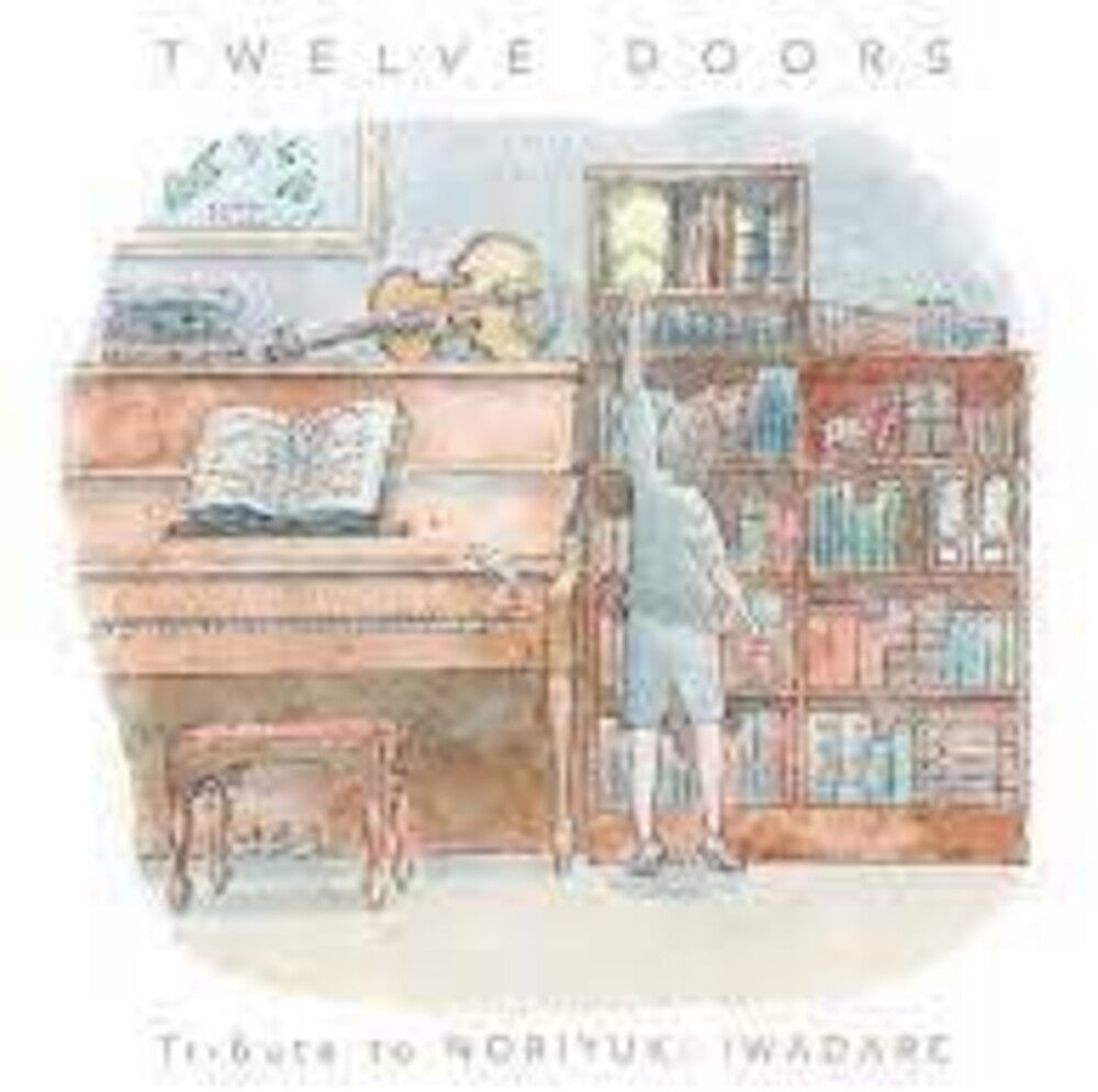 Noriyuki Iwadare - Twelve Doors: Tribute To Noriyuki Iwadare [CD]