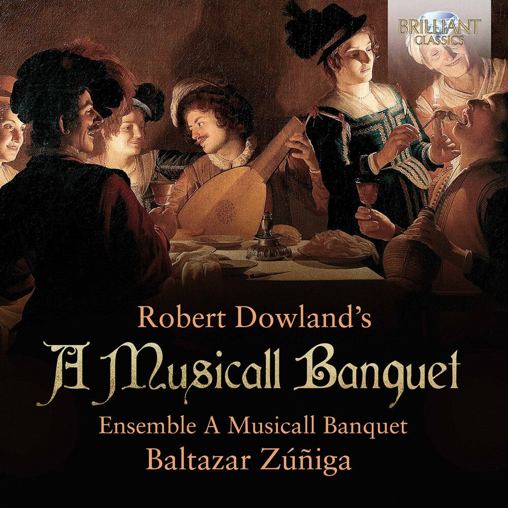 Dowland / Zuniga / Ensemble A Musicall Banquet - Musicall Banquet [CD]