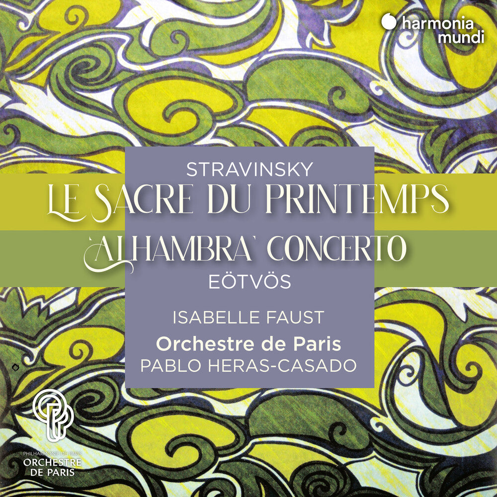 Isabelle Faust  / Orchestre De Paris / Heras-Casado - Stravinsky: Le Sacre Du Printemps [CD]