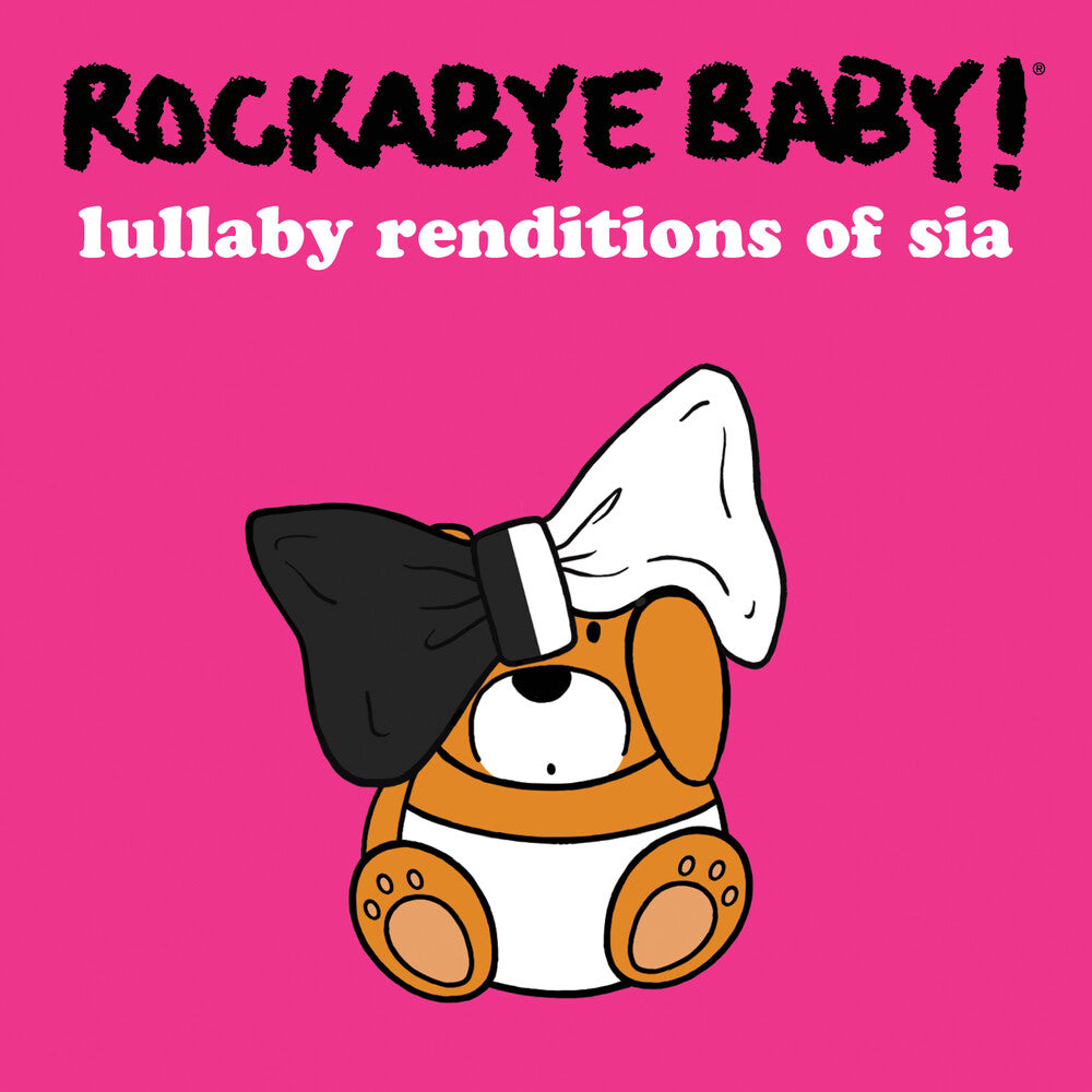 Rockabye Baby! - Lullaby Renditions Of Sia [CD]