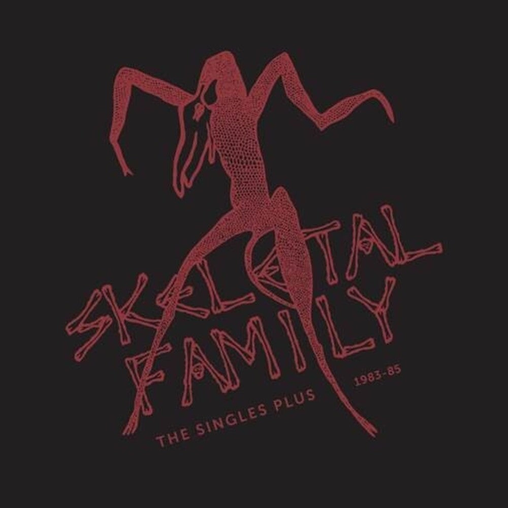 Skeletal Family - Singles Plus 1983-85 (Rsd) [Record Store Day] [RSD Drops 2021] Vinyl Record