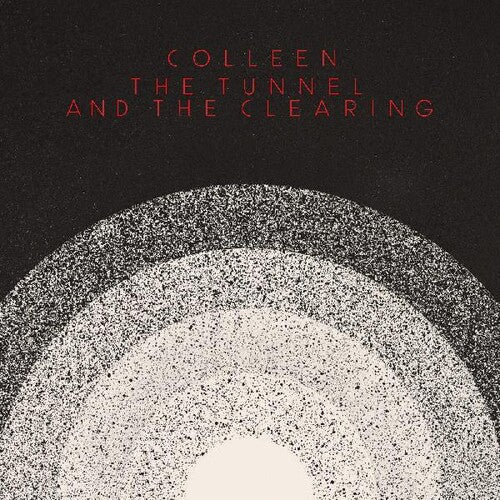 Colleen - Tunnel And The Clearing - Music CD