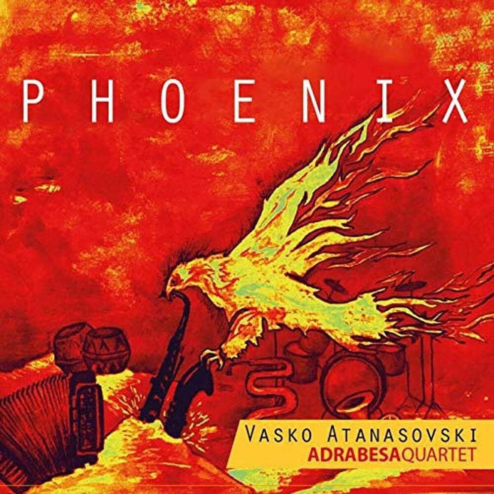 Vasko Atanasovski  Adrabesa - Phoenix [CD]