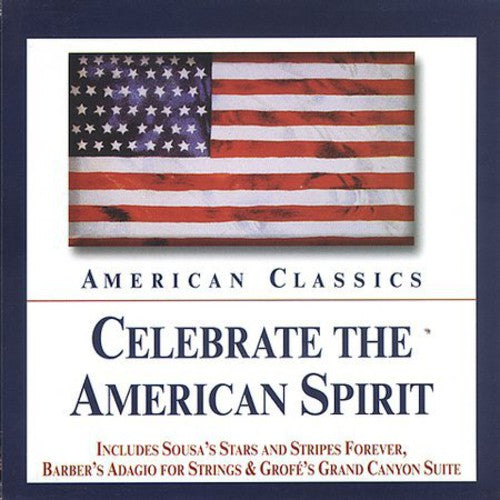 Celebrate the American Spirit / Various - Celebrate the American Spirit / Various [CD]
