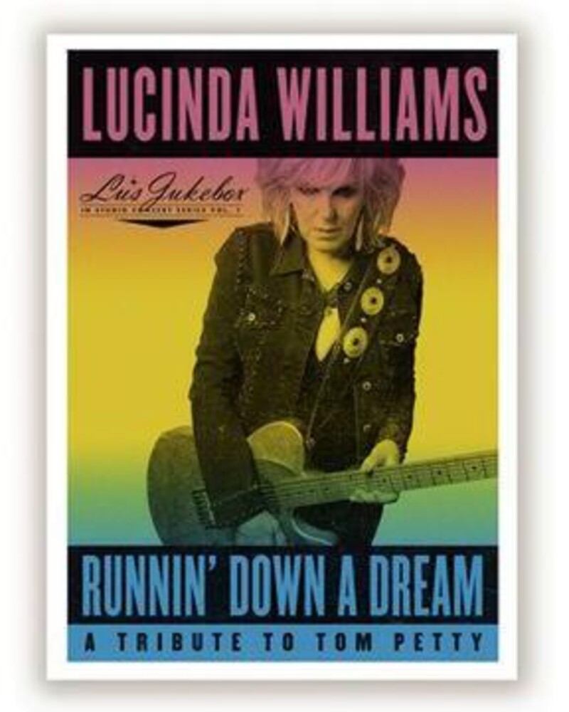 Lucinda Williams - Runnin' Down A Dream: A Tribute To Tom Petty [LP] Vinyl Record