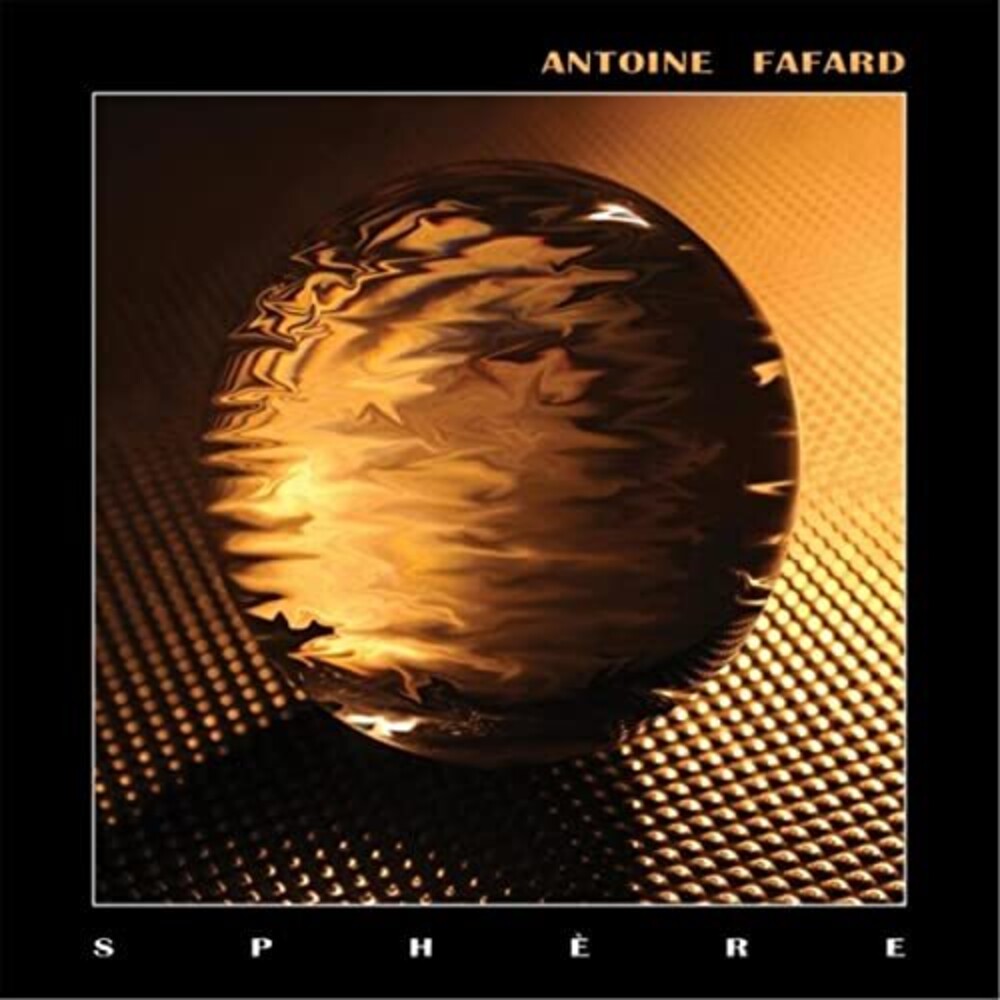 Antoine Fafard - Sphere [CD]