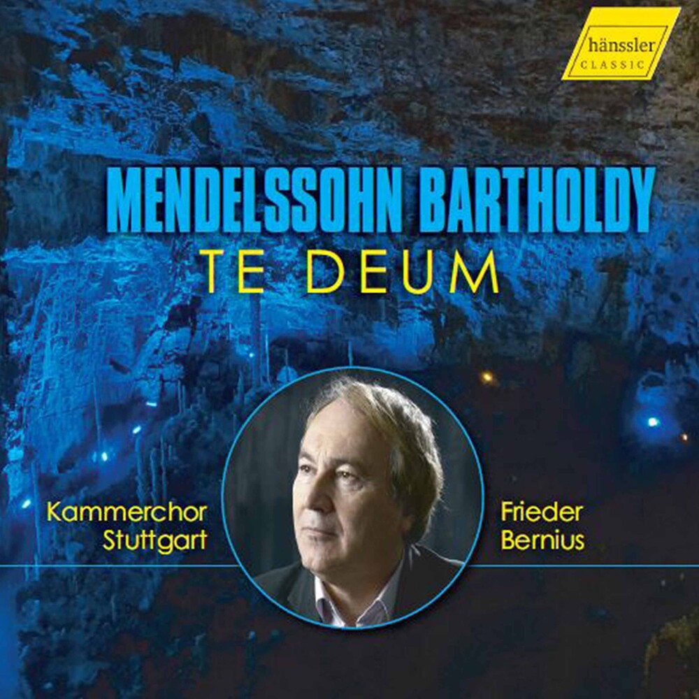 Mendelssohn / Bernius / Kamerchor Stuttgart - Te Deum [CD]