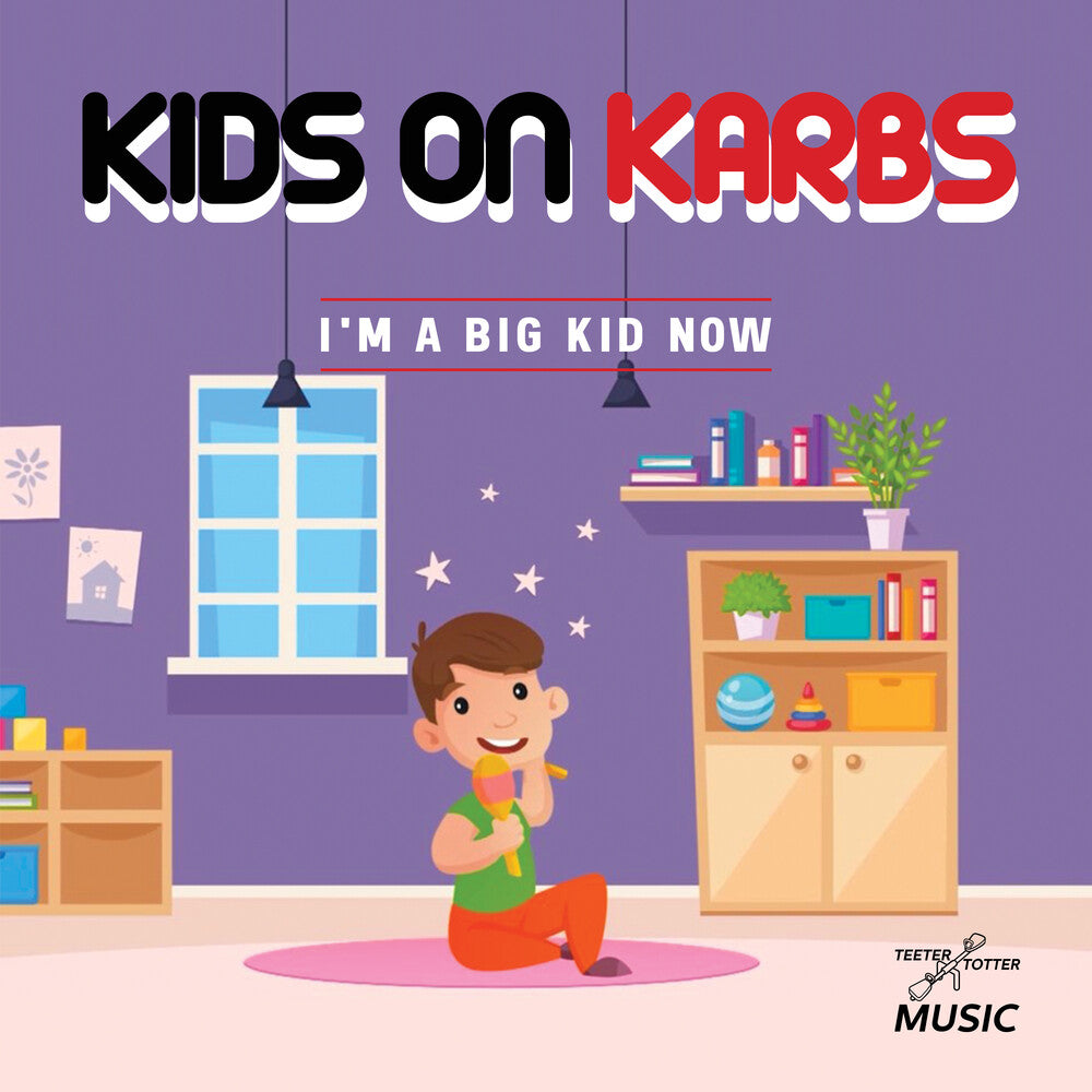 Kids On Karbs - I'm A Big Kid Now (Mod) [CD]