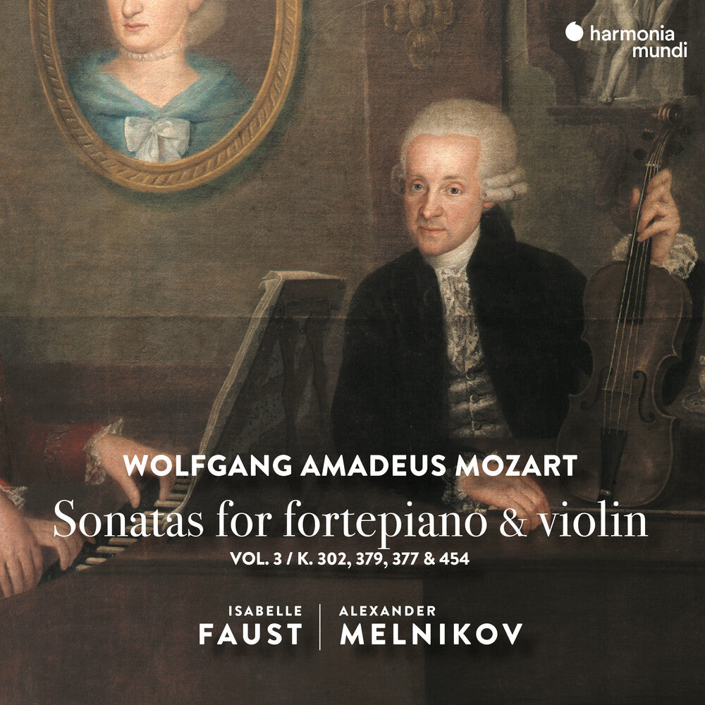 Isabelle Faust  / Melnikov,Alexandre - Mozart: Sonatas For Pianoforte & Violin Vol. 3 [CD]