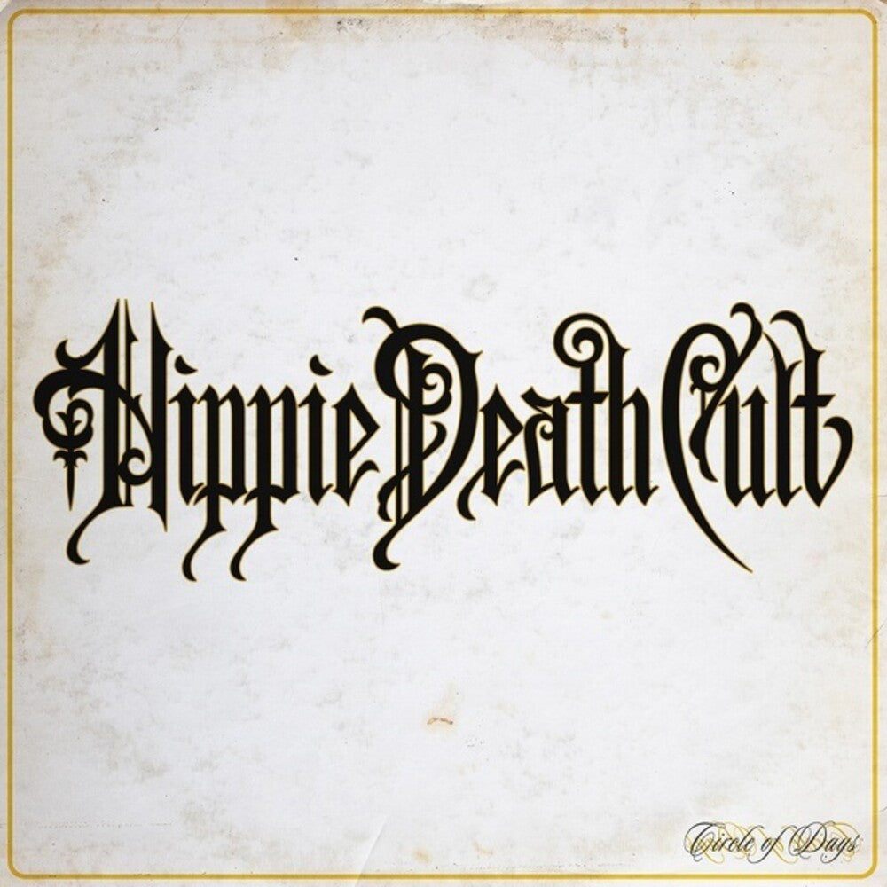 Hippie Death Cult - Circle Of Days [CD]