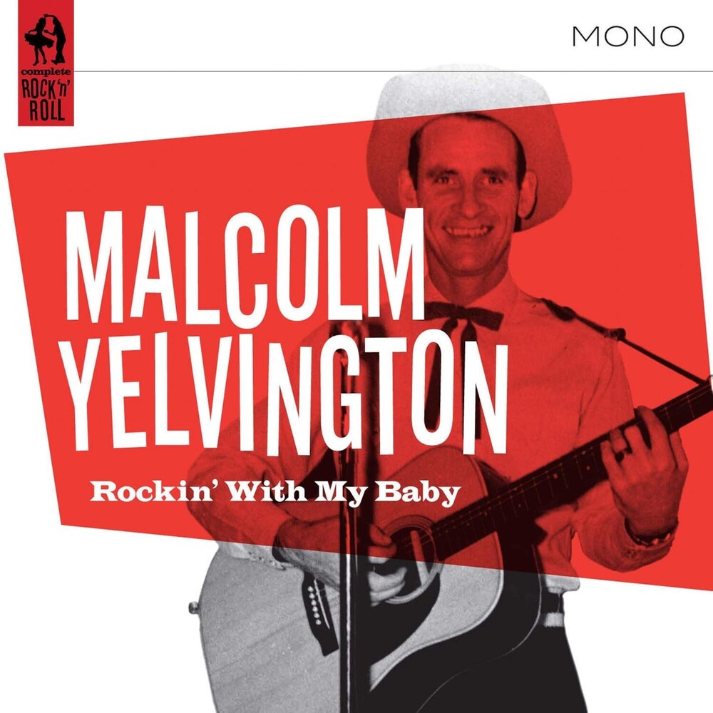Malcolm Yelvington - Rockin' With My Baby [CD]