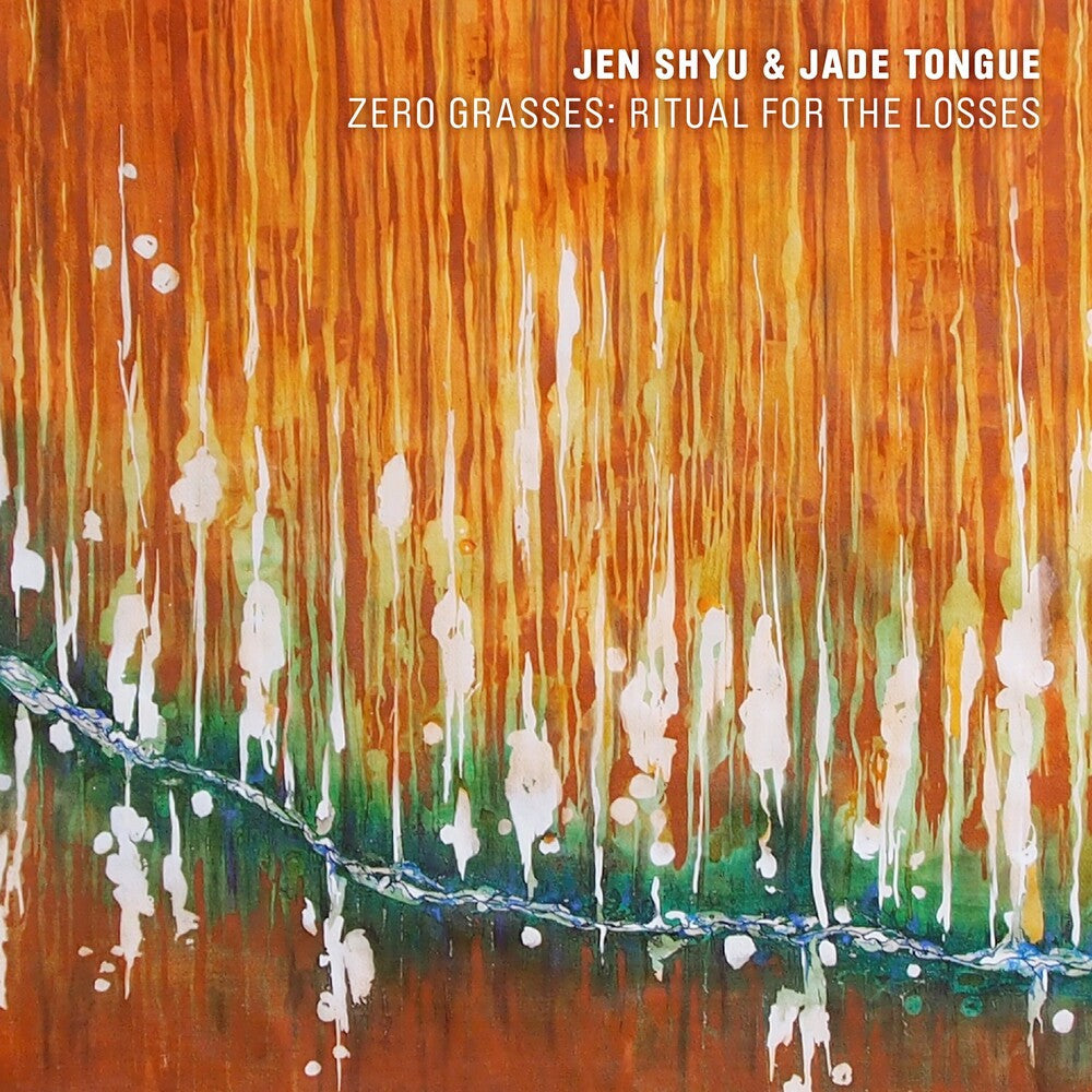 Jen Shyu  / Jade Tongue - Zero Grasses: Ritual For The Losses [CD]