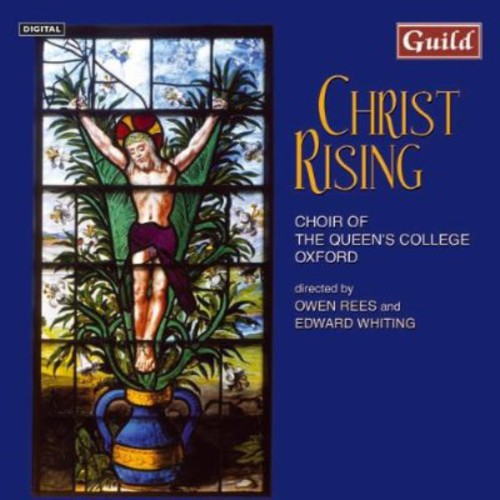 Choir of The Queen's College Oxford - Christ Rising [CD]