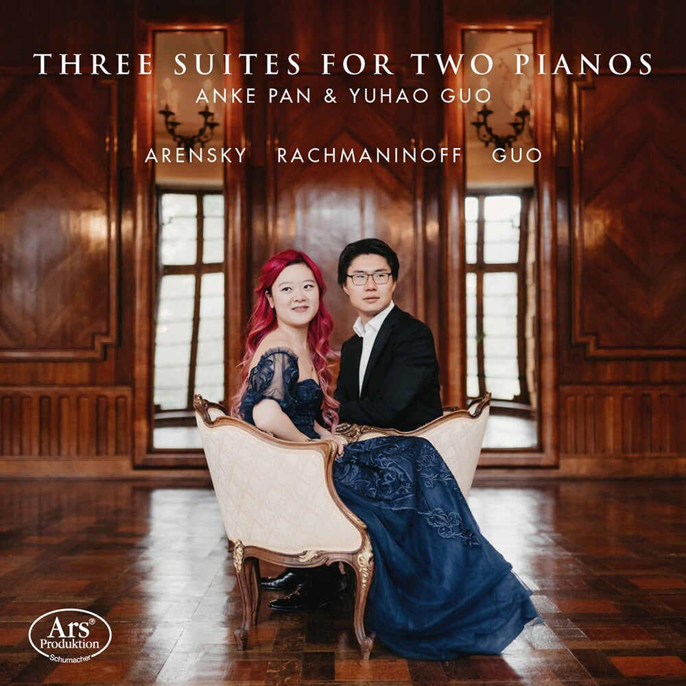 Arensky / Pan / Guo - Three Suites For Two Pianos [CD]