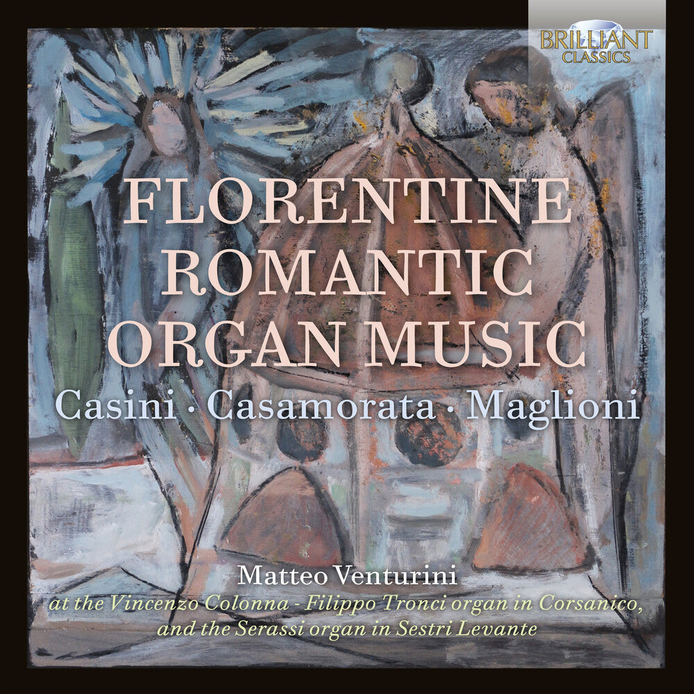 Casamorata / Venturini - Florentine Romantic Organ [CD]