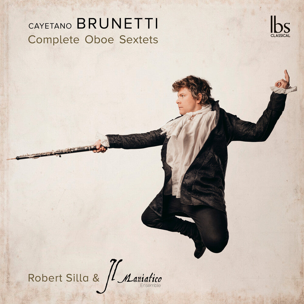 Brunetti / Silla / Il Maniatico Ensemble - Compete Oboe Sextet (2pk) [CD]