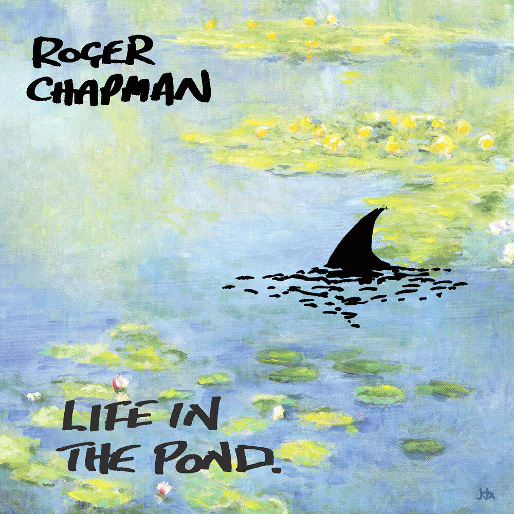 Roger Chapman - Life In The Pond [CD]