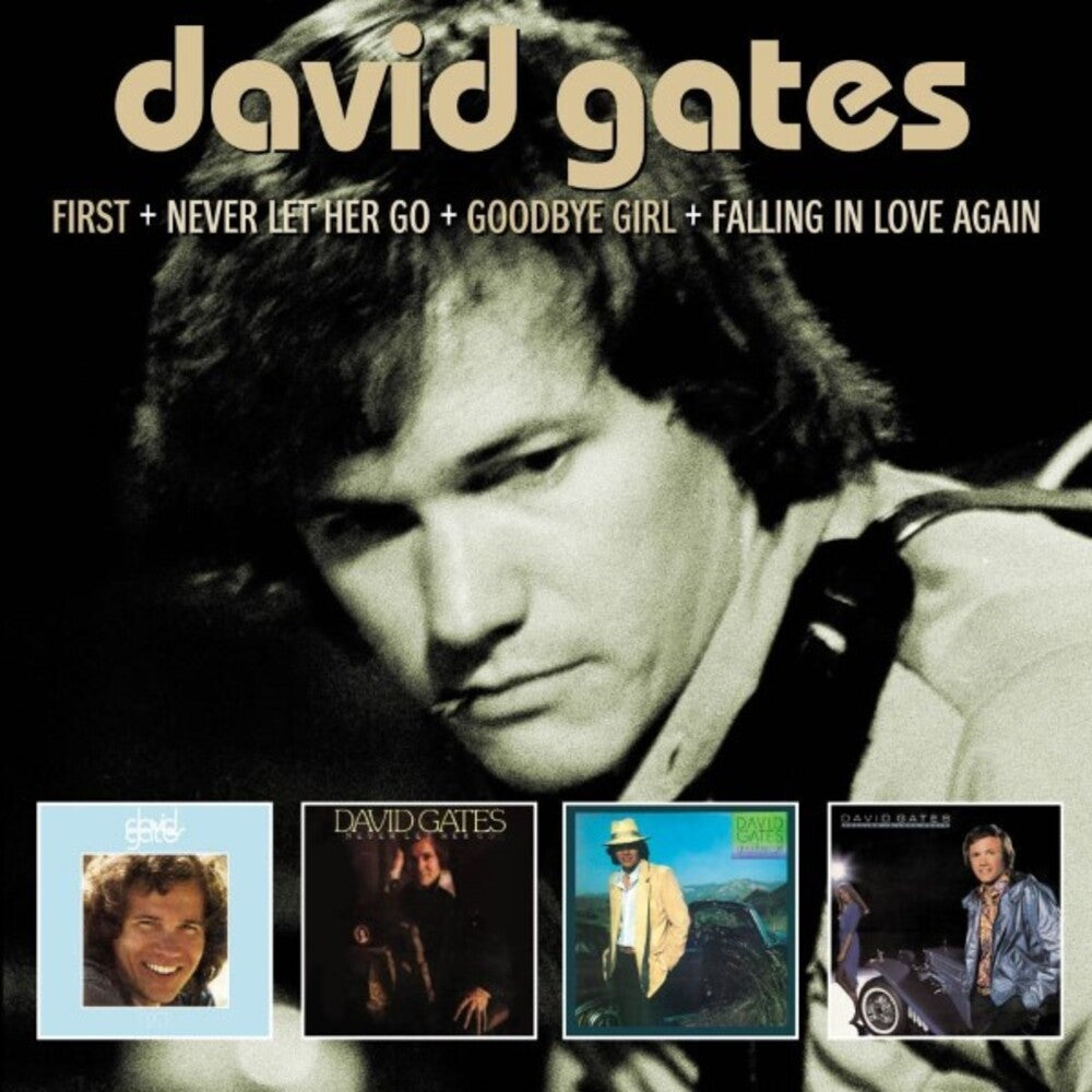 David Gates - First & Never Let Her Go & Goodbye Girl & Falling [Import]