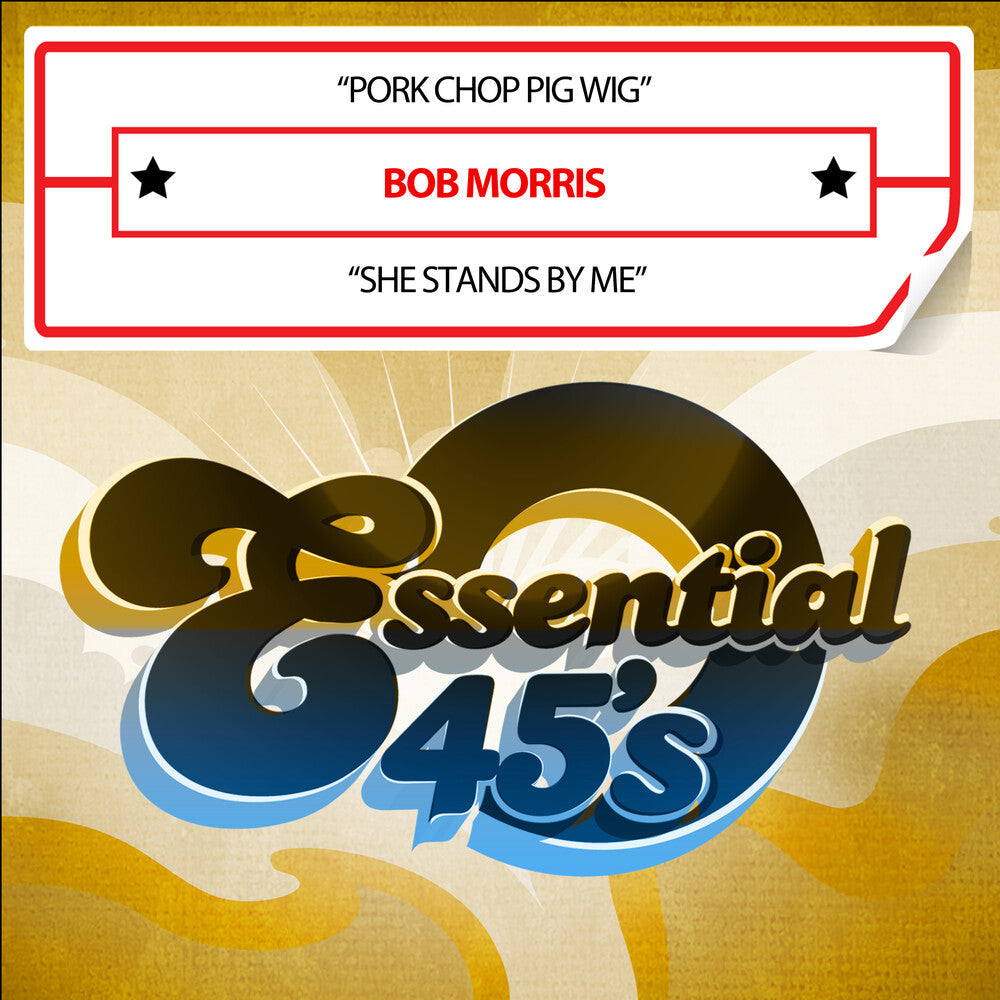 Bob Morris - Pork Chop Pig Wig / She Stands By Me (Digital 45) [CD]
