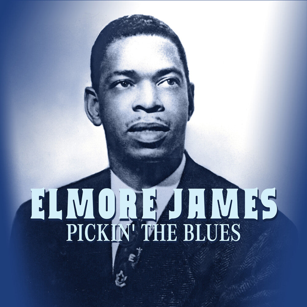 Elmore James - Pickin' The Blues (Mod) [CD]