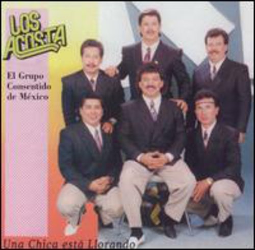 Los Acosta - Una Chica Esta Llorando [CD]