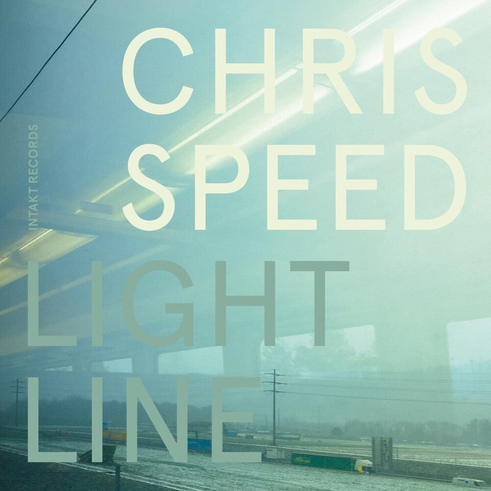 Chris Speed - Light Line [CD]