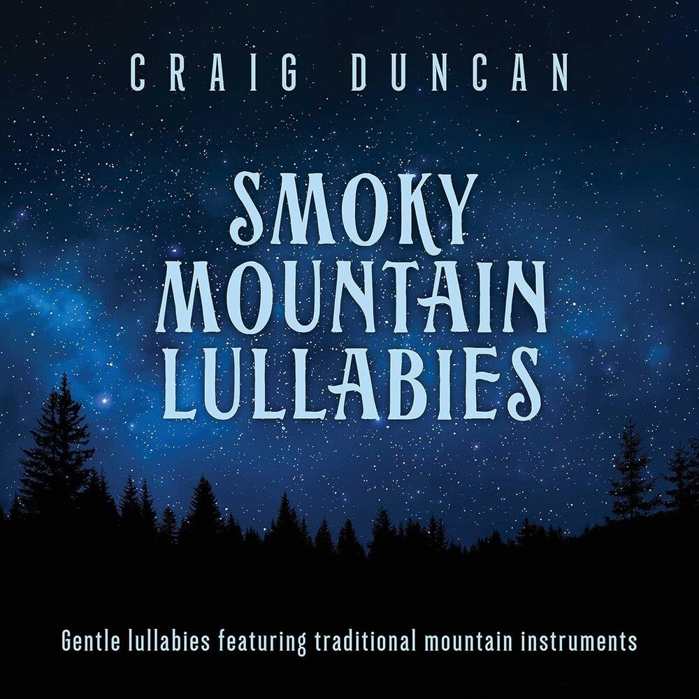Craig Duncan - Smoky Mountain Lullabies [CD]