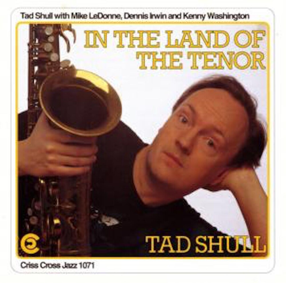 Tad Shull - In The Land Of The Tenor [CD]