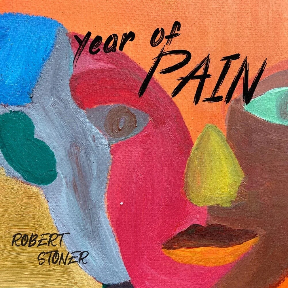 ROBERT STONER - Year Of Pain [CD]