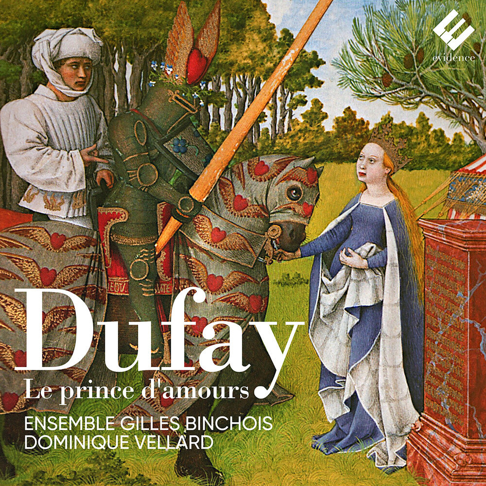 Ensemble Gilles Binchois / Dominique Vellard - Dufay: Le Prince D'amours [CD]