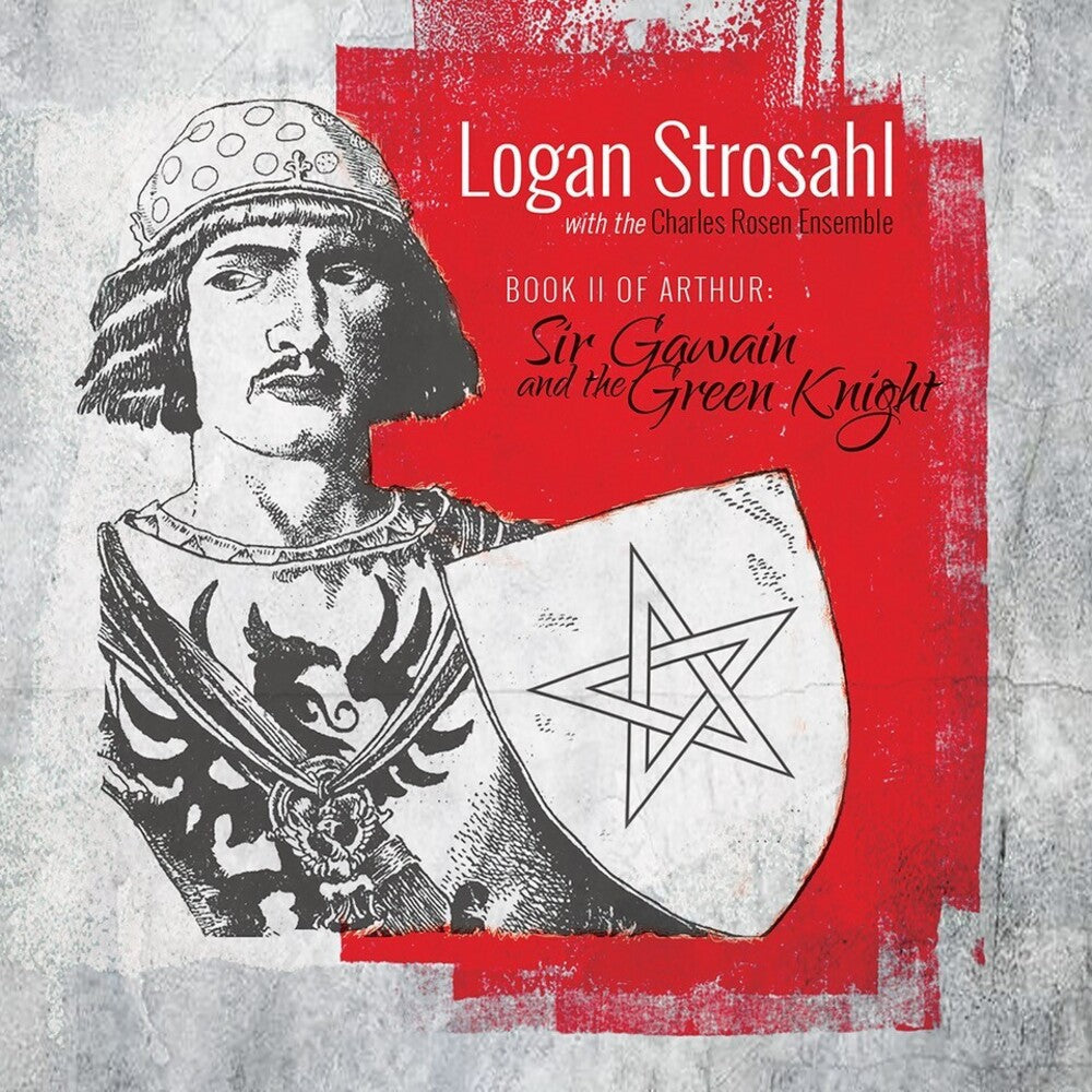 Logan Strosahl - Book Ii Of Arthur: Sir Gawain & The Green Knight [CD]