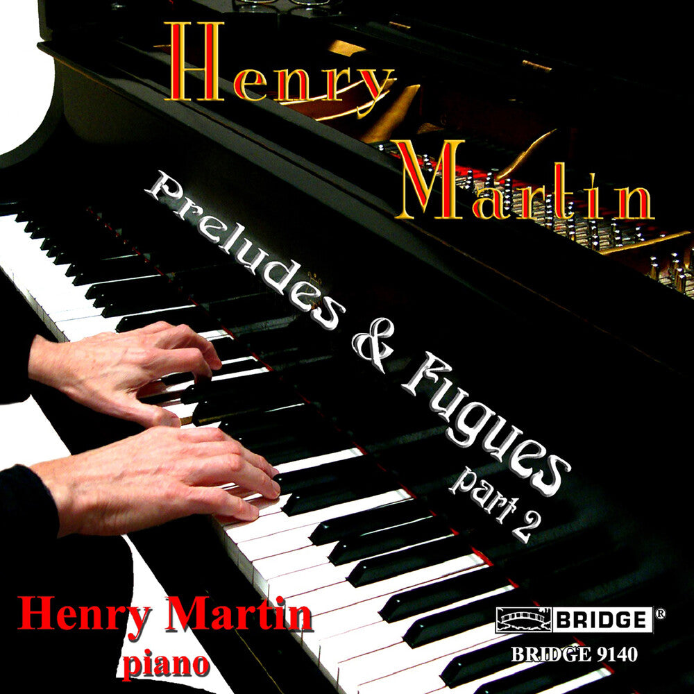 HENRY MARTIN - Preludes & Fugues 2 [CD]