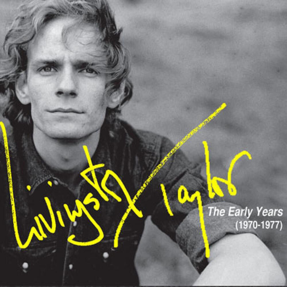 Livingston Taylor - Early Years (1970-1977) [CD]