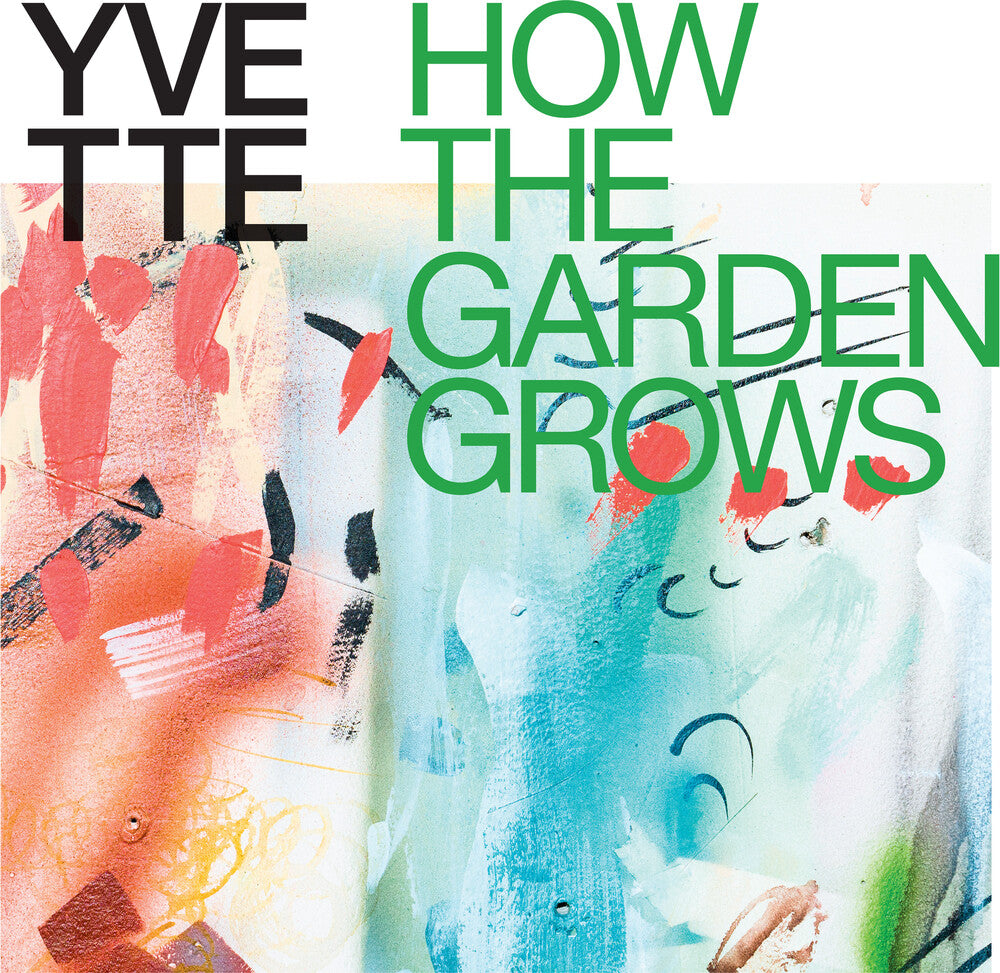 Yvette - How The Garden Grows [CD]