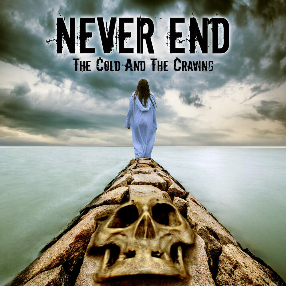 Never End - Cold And The Craving [CD]