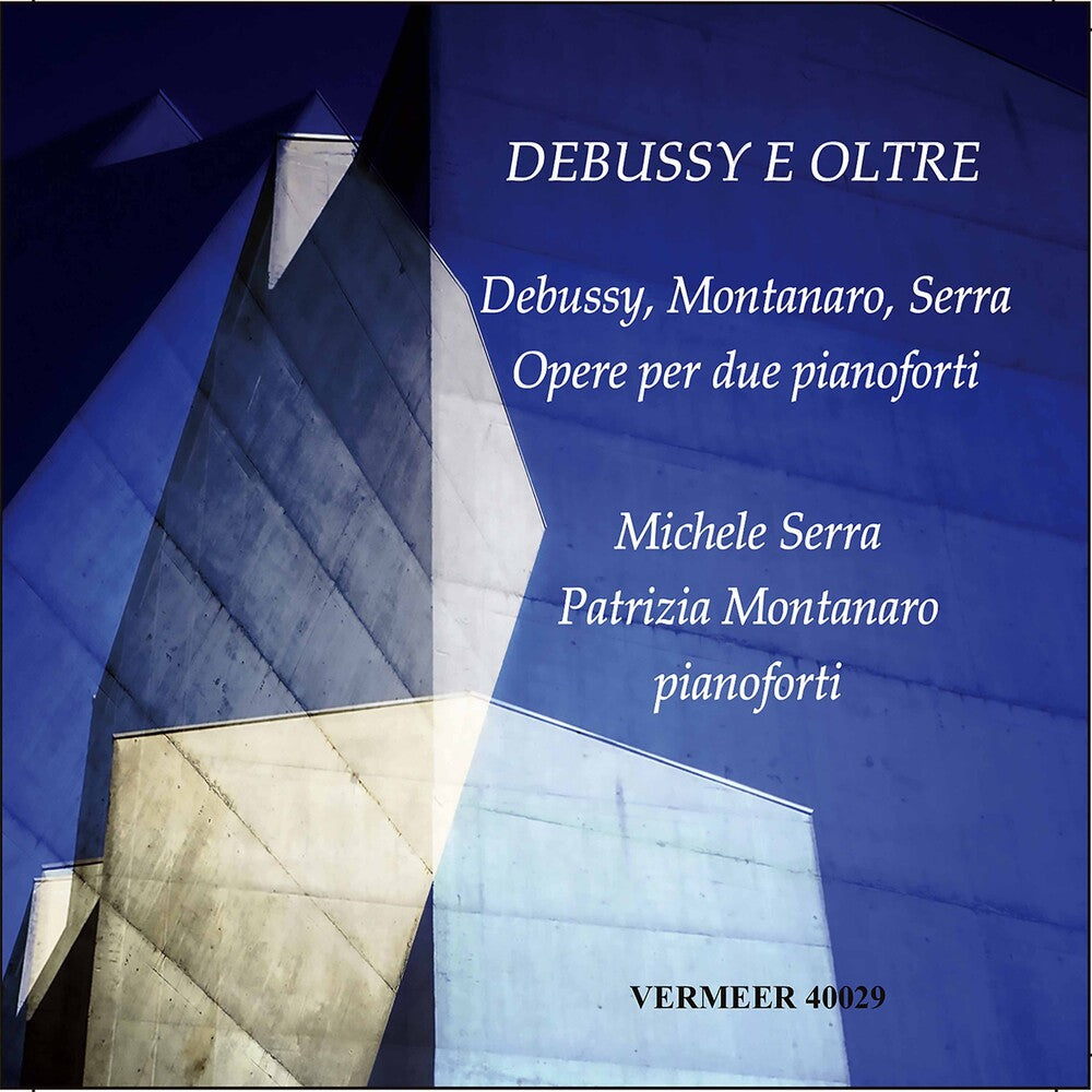 Debussy / Serra / Montanaro - Debussy E Oltre [CD]
