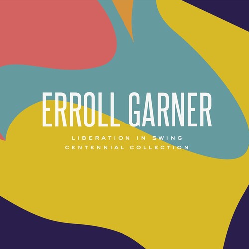 Garner,erroll - Liberation In Swing: Centennial Collection - Vinyl Record