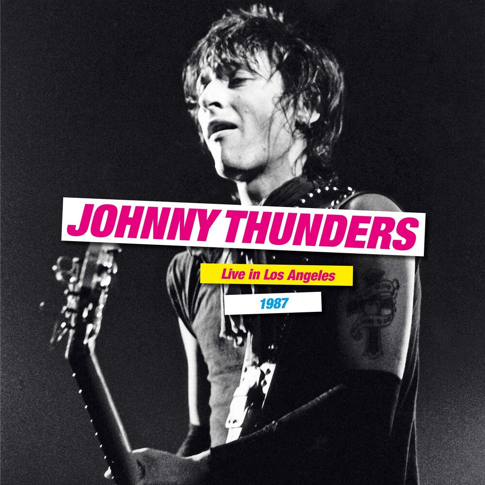 Johnny Thunders - Live In Los Angeles 1987 [LP] Vinyl Record
