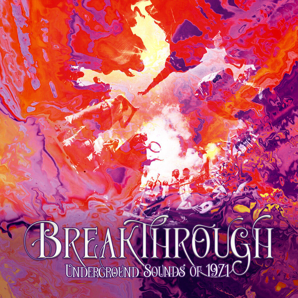 Breakthrough: Underground Sounds Of 1971 / Various - Breakthrough: Underground Sounds Of 1971 / Various [CD]