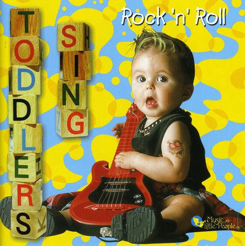 Toddlers Sing Rock n Roll - Toddlers Sing Rock 'N' Roll [CD]