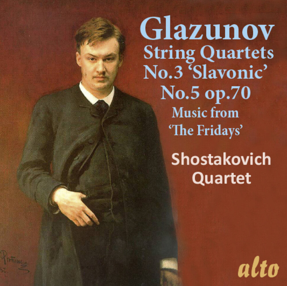 Shostakovich Quartet - Alexander Glazunov String Quartets No. 3 & 5 Music From the Fridays [CD]