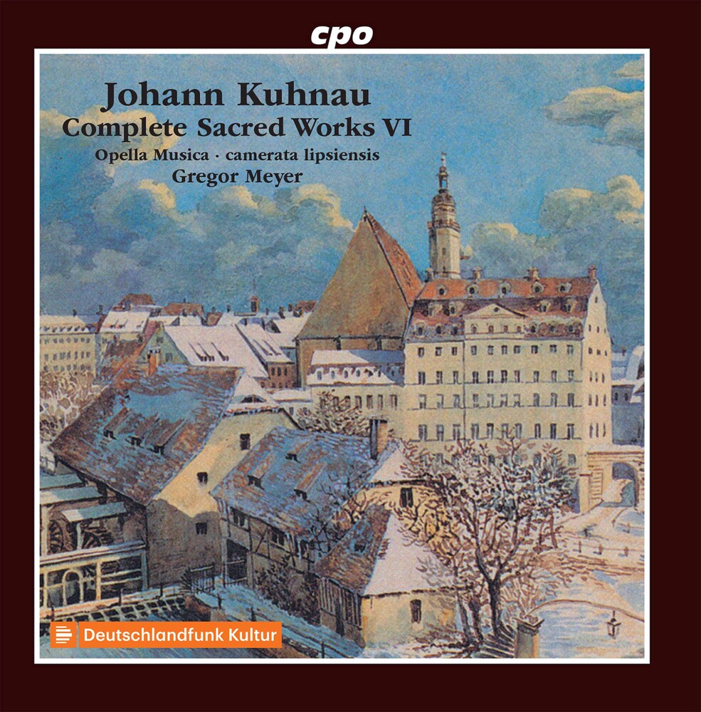 Kuhnau / Camerata Lipsiensis / Meyer - Complete Sacred Works 6 [CD]