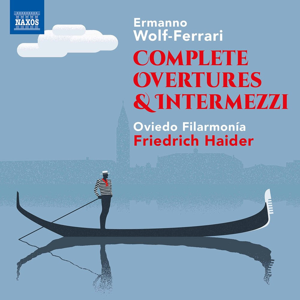 Wolf-Ferrari / Oviedo Filarmonia / Haider - Complete Overtures & Intermezz Music CD