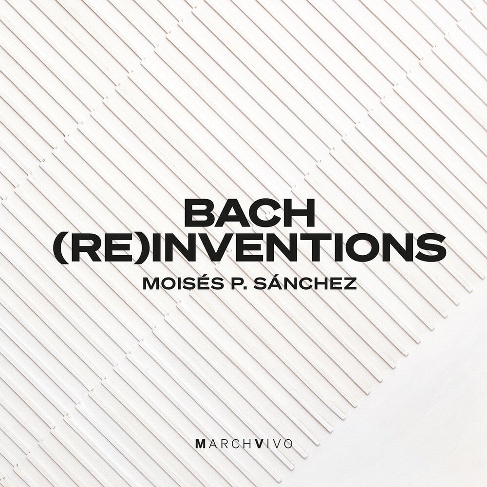 J Bach .S. / Sanchez - Bach Reinventions [CD]